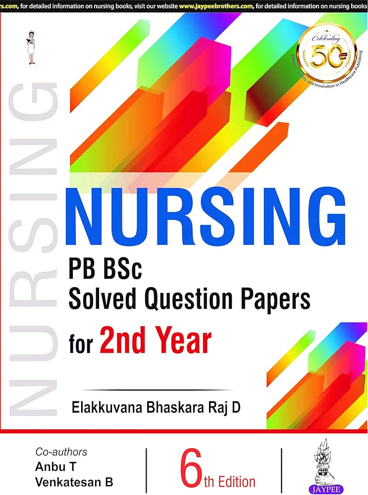 Nursing PB BSc Solved Question Papers for 2nd Year by Elakkuvana Bhaskara Raj D 6th Edition