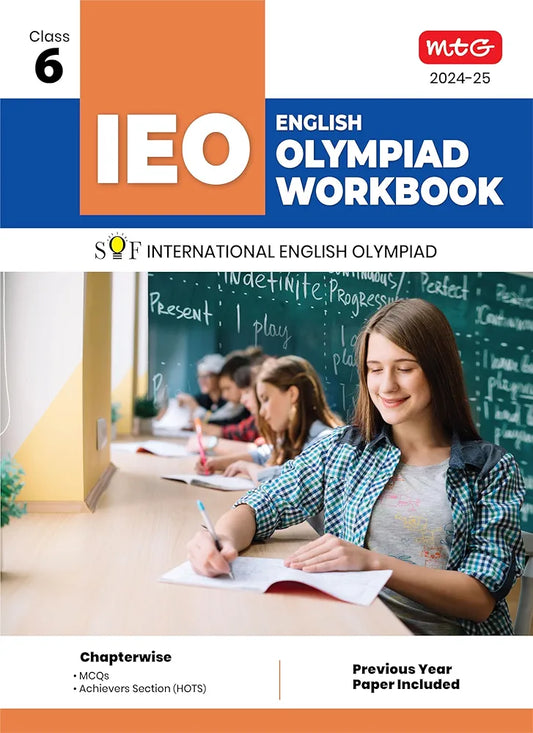 MTG International English Olympiad (IEO) Workbook for Class 6 - MCQs, Previous Years Solved Paper and Achievers Section - SOF Olympiad Preparation Books For 2024-2025 Exam