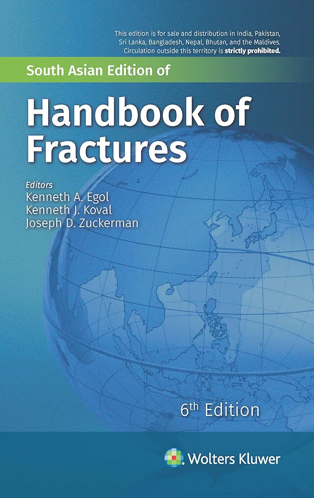 Handbook of Fracture South Asian Edition by Kenneth A.Egol 6th Edition