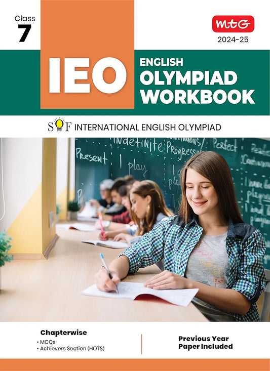 MTG International English Olympiad (IEO) Workbook for Class 7 - MCQs, Previous Years Solved Paper and Achievers Section - SOF Olympiad Preparation Books For 2024-2025 Exam