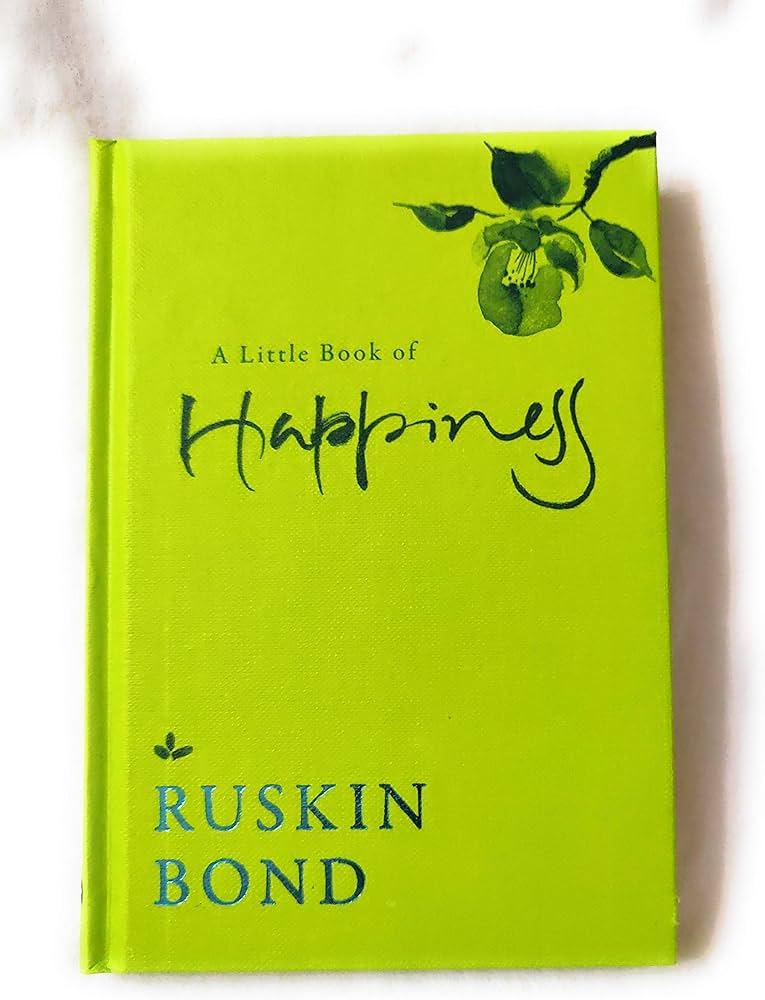 Ruskin bond A little book of happiness (Hardcover)