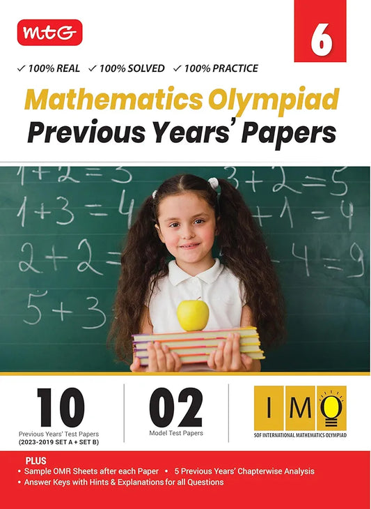 MTG IMO Class-6 Olympiad 10 Previous Years Papers (2023-2019 Set A & B) Mathematics with Mock Test Papers - Sample OMR Sheet with Chapterwise Analysis | SOF Olympiad Books For 2024-25 Exam