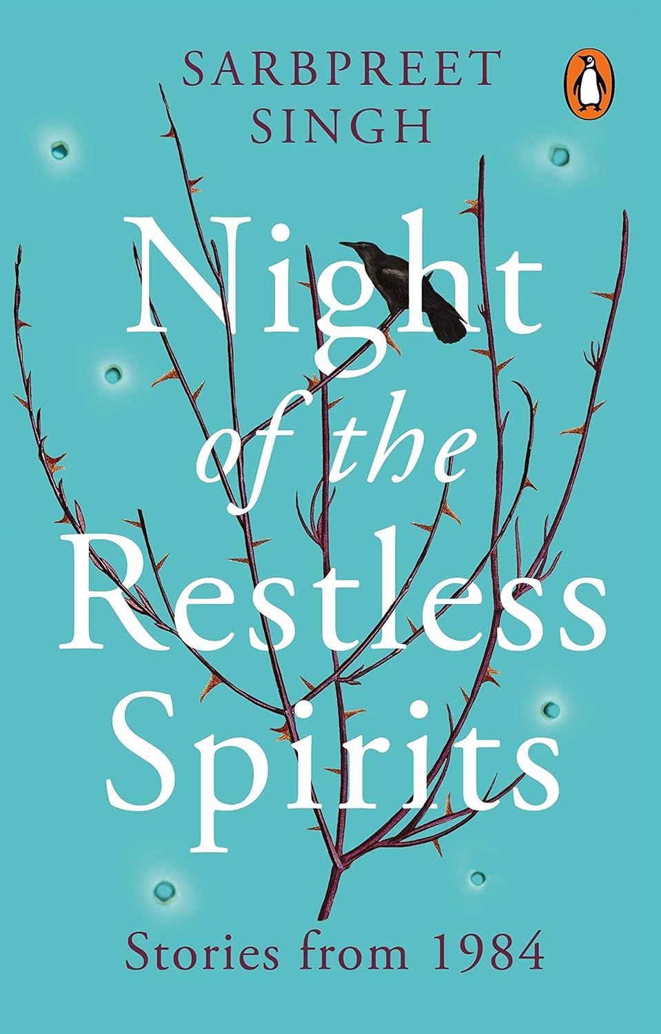 Night Of The Restless Spirit: Stories Fr Hardcover – 12 October 2020 by Sarbpreet Singh (Author
