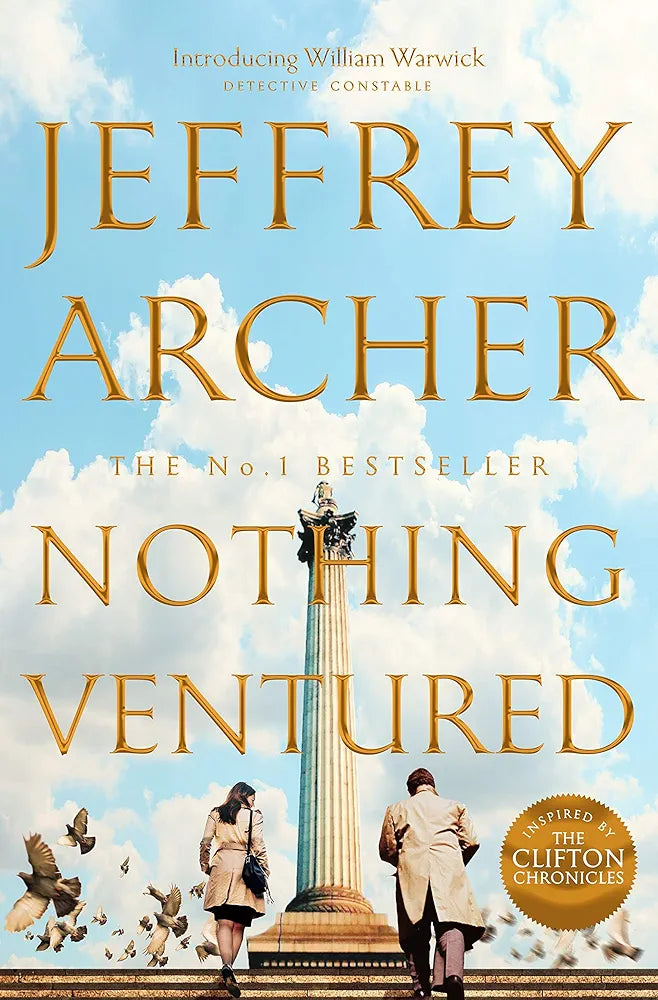 Jeffrey Archer
Nothing Ventured: The Sunday Times #1 Bestseller (William Warwick Novels)