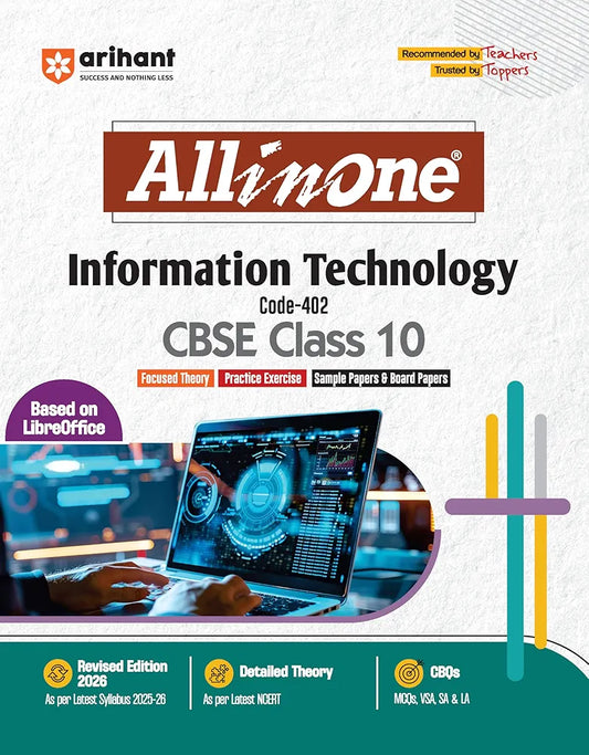 Arihant All in One Information Technology Class 10 for CBSE Exams 2025-26 | Revised Edition as per latest syllabus | CBQs, Focused Theory, Practice Exercises, Sample Papers, Based on LibreOffice