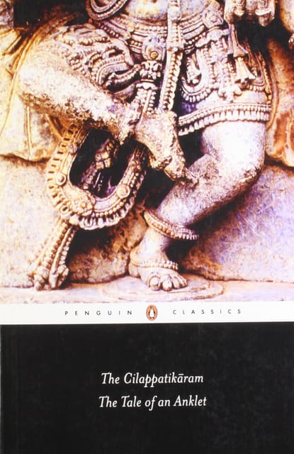 The Cilappatikāram: The Tale of an Anklet
Book by Ilango Adigal
Follow