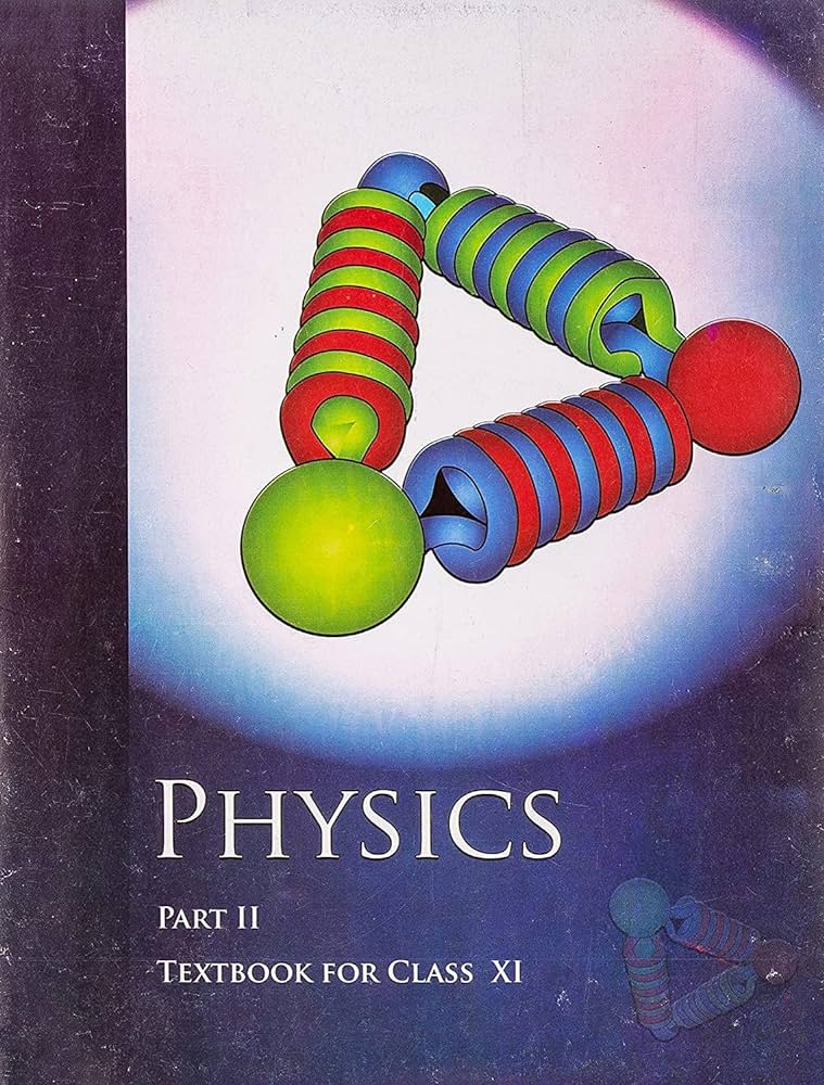 PHYSICS PART 2 TEXTBOOK FOR CLASS 11