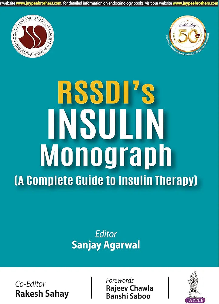 RSSDI’s Insulin Monograph (A Complete Guide to Insulin Therapy) by Sanjay Agarwal
