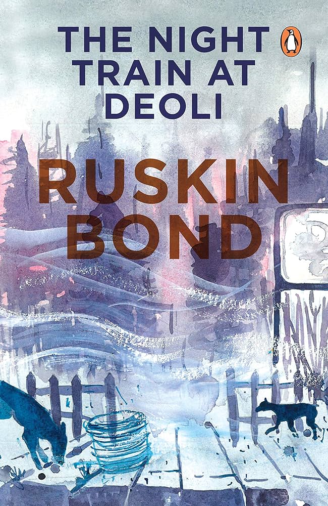 Ruskin bond The Night Train at Deoli (Paperback)