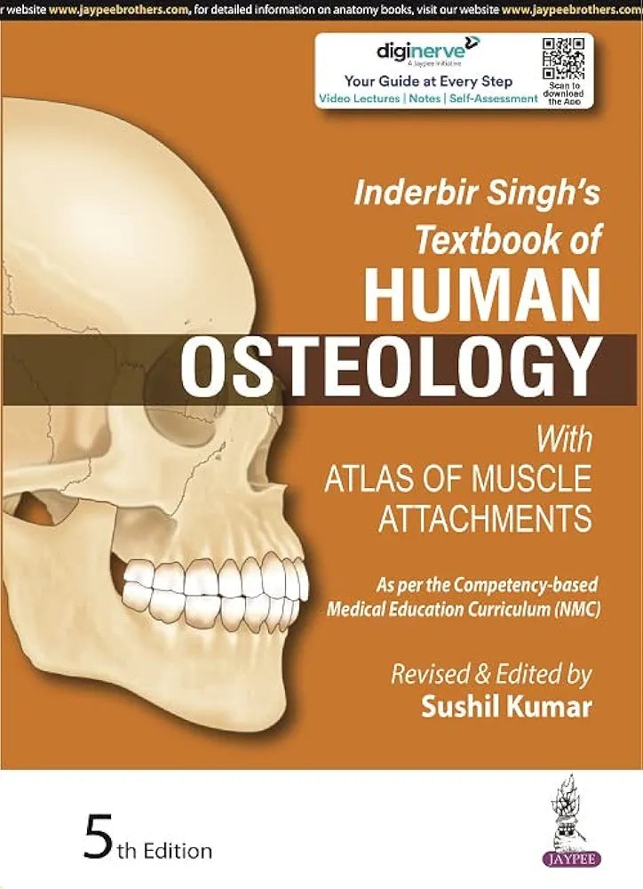 Inderbir Singh’s Textbook of Human Osteology With Atlas of Muscle Attachments 5th edition