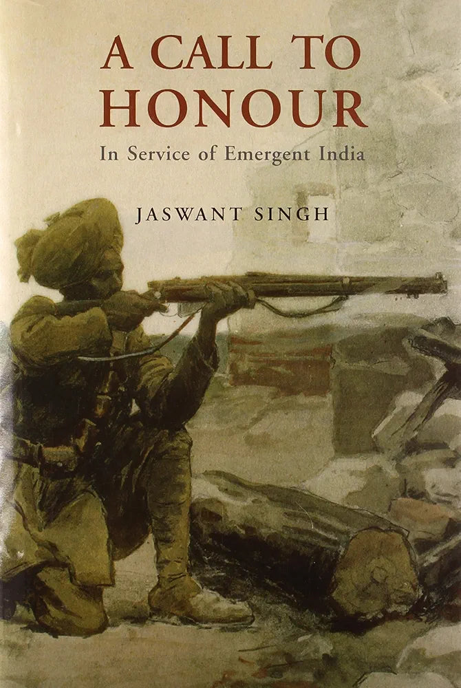 Jaswant Singh
A Call to Honour