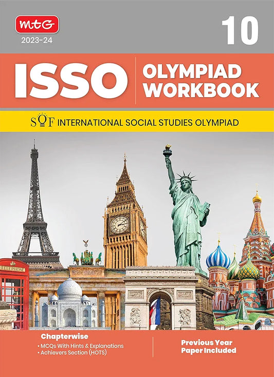 MTG International Social Studies Olympiad (ISSO) Workbook for Class 10 - Chapterwise MCQs, Previous Years Solved Paper & Achievers Section - ISSO Olympiad Books For 2023-2024 Exam