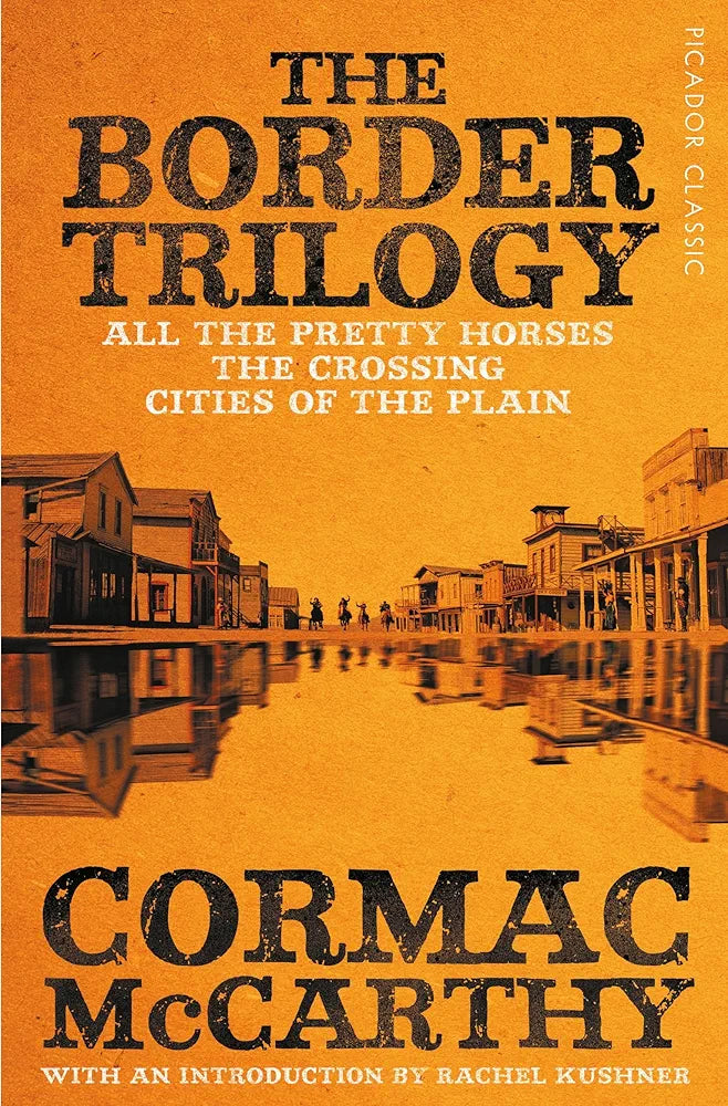 Cormac McCarthy
The Border Trilogy