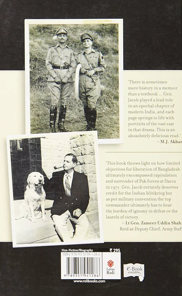 Lt. Gen. J.F.R. Jacob
An Odyssey in War and Peace: An Autobiography by Lt. Gen. J.F.R. Jacob