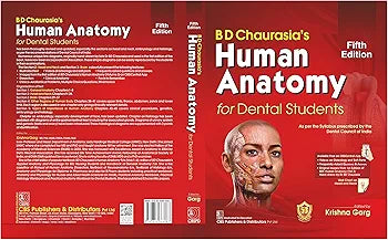 BD Chaurasia’s Human Anatomy for Dental Students, 5th edition 2023 by Krishna Garg