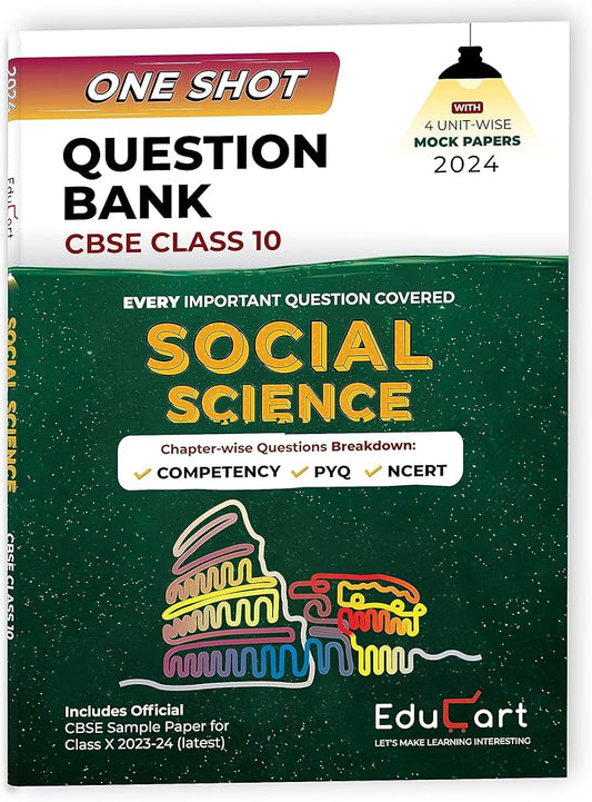 EDUCART ONE SHOT QUESTION BANK CBSE CLASS 10 SOCIAL SCIENCE 2024