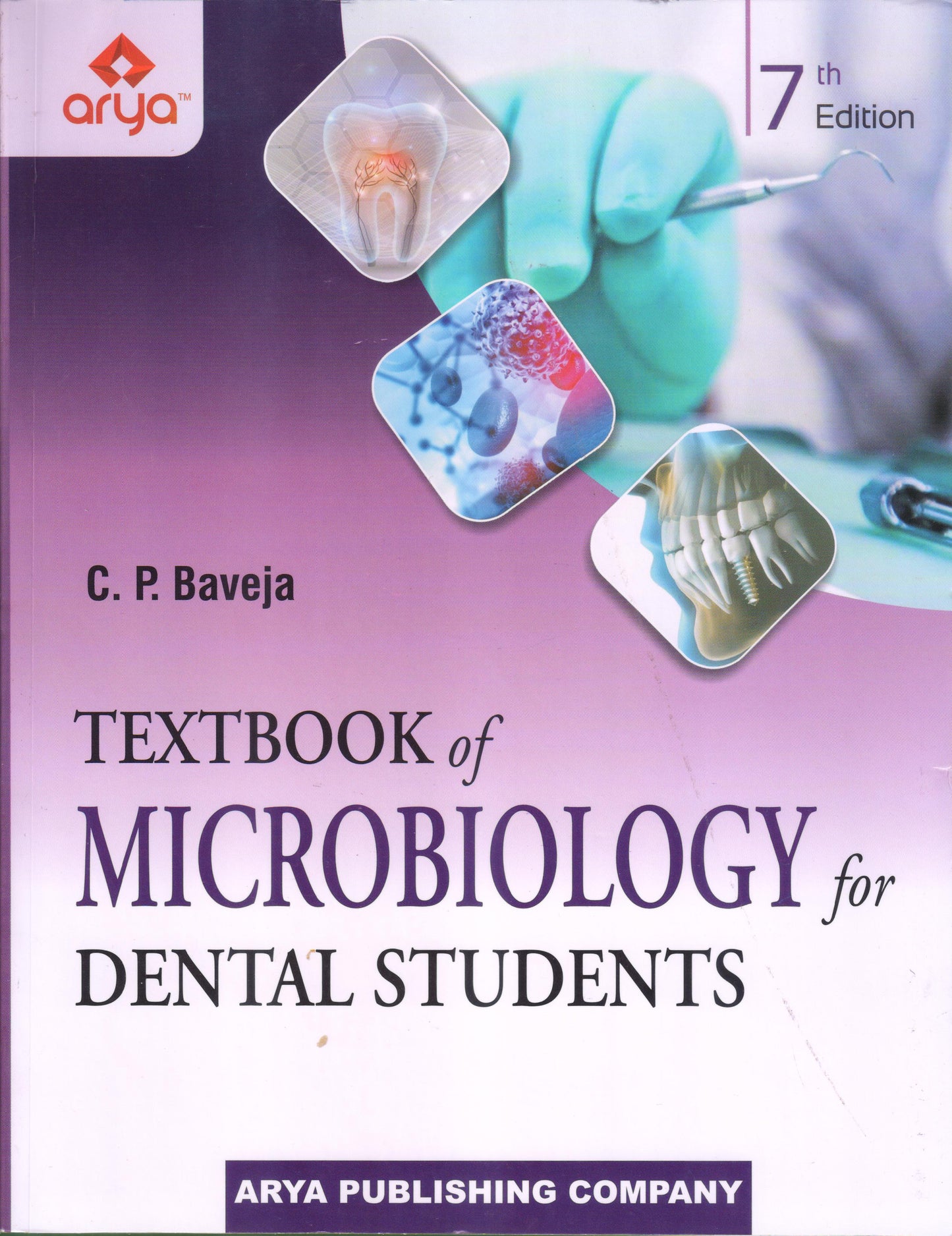 Textbook of Microbiology for Dental Students 7th edition 2023 By C. P. Baveja