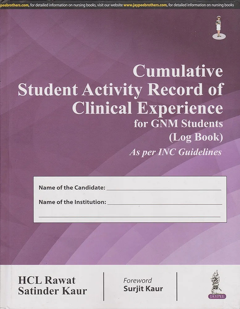 Cumulative Student Activity Record of Clinical Experience for GNM Students (Log Book) by HCL Rawat