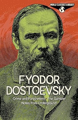 World Classics Library: Fyodor Dostoevsky: Crime and Punishment, The Gambler, Notes from Underground (Arcturus World Classics Library) Hardcover – Import, 30 July 2021 by Fyodor Dostoyevsky (Author), Constance Garnett (Translator), & 1 More