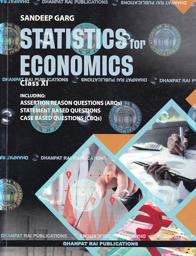 Statistics For Economics For Class 11 - CBSE - Sandeep Garg - Examination 2025-26