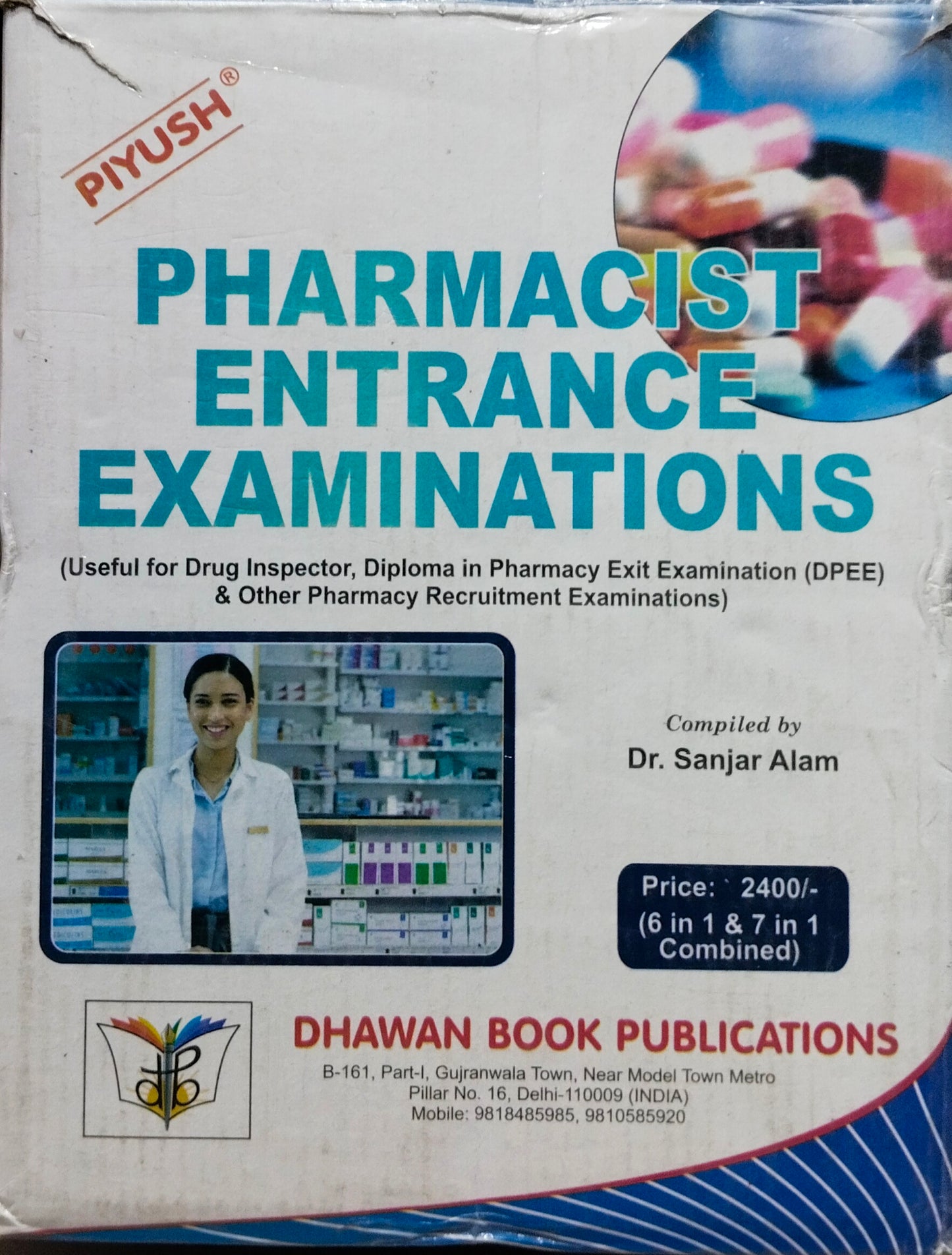 Piyush Pharmacist Entrance Examinations by Dr.Sanjar Alam