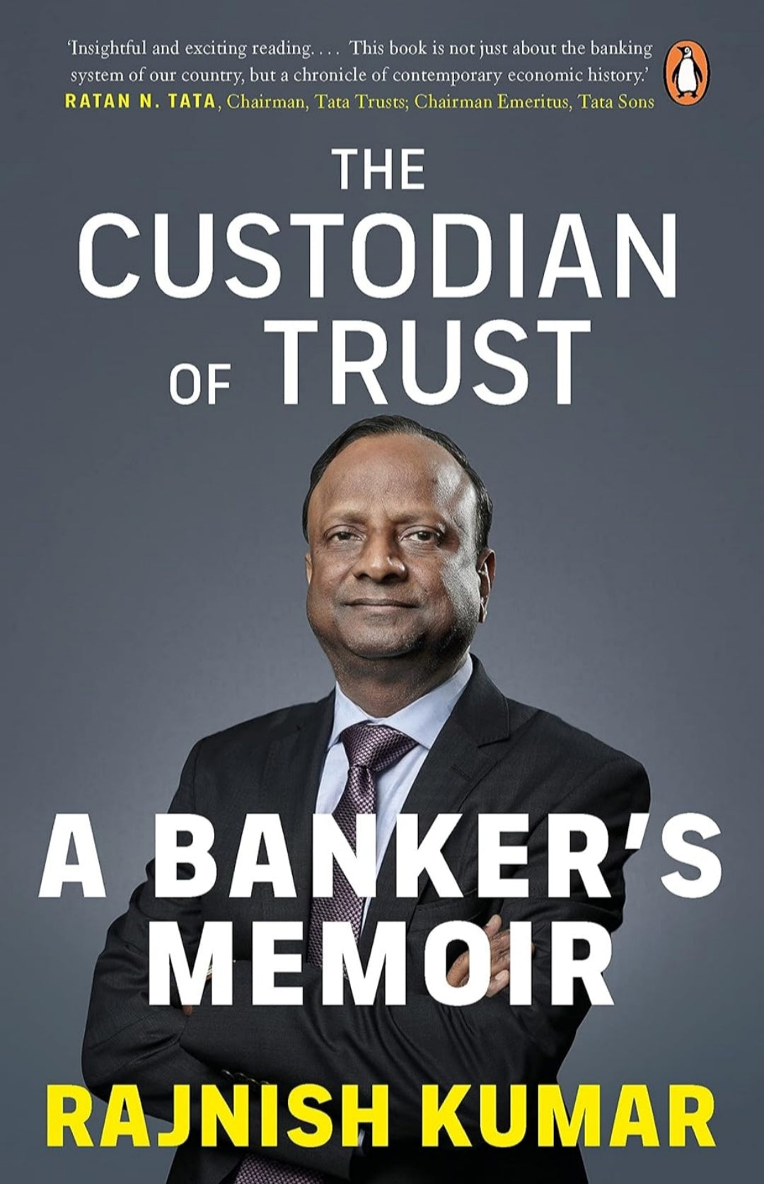 The Custodian of Trust: A Bankers Memoir