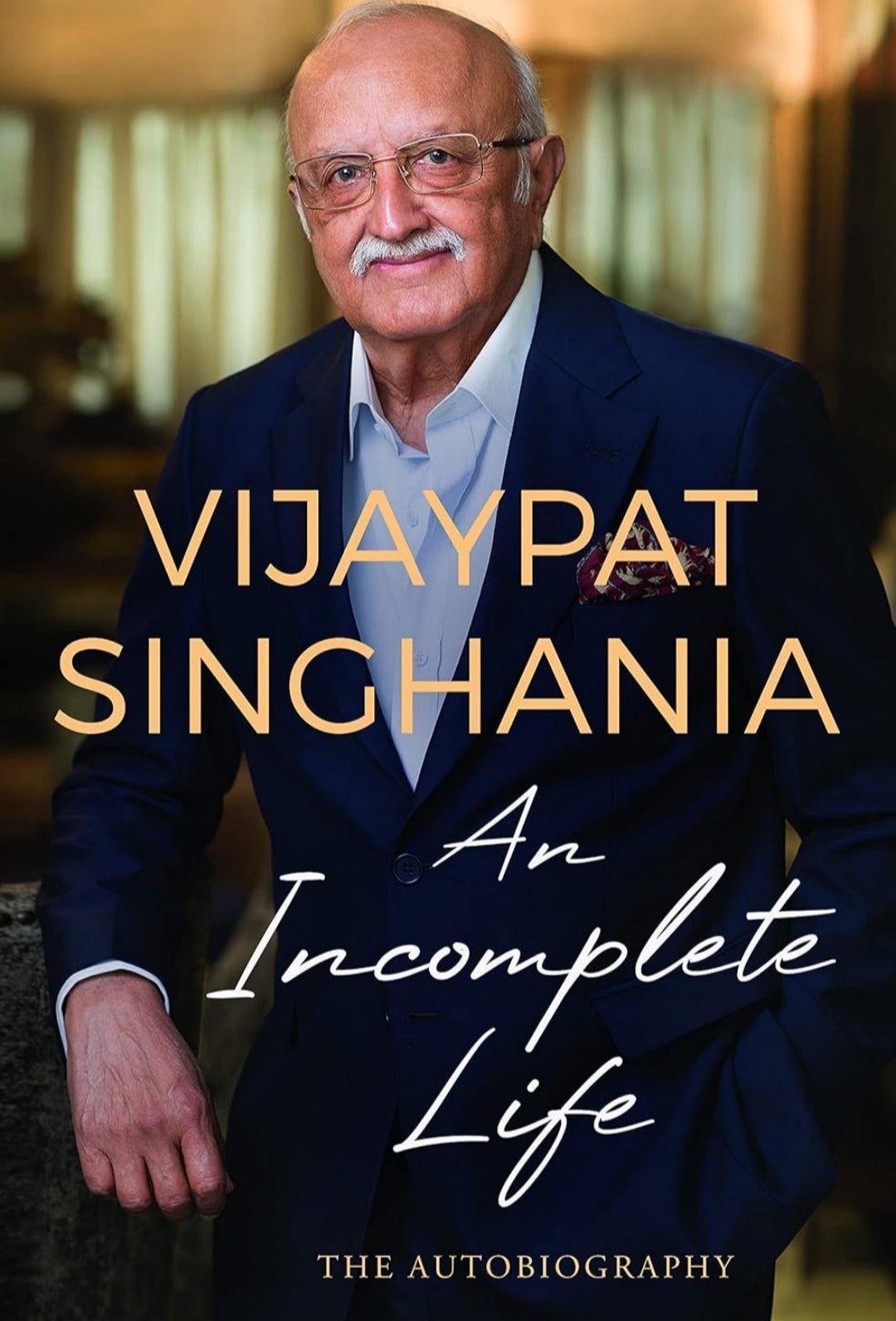 An Incomplete Life: The Autobiography