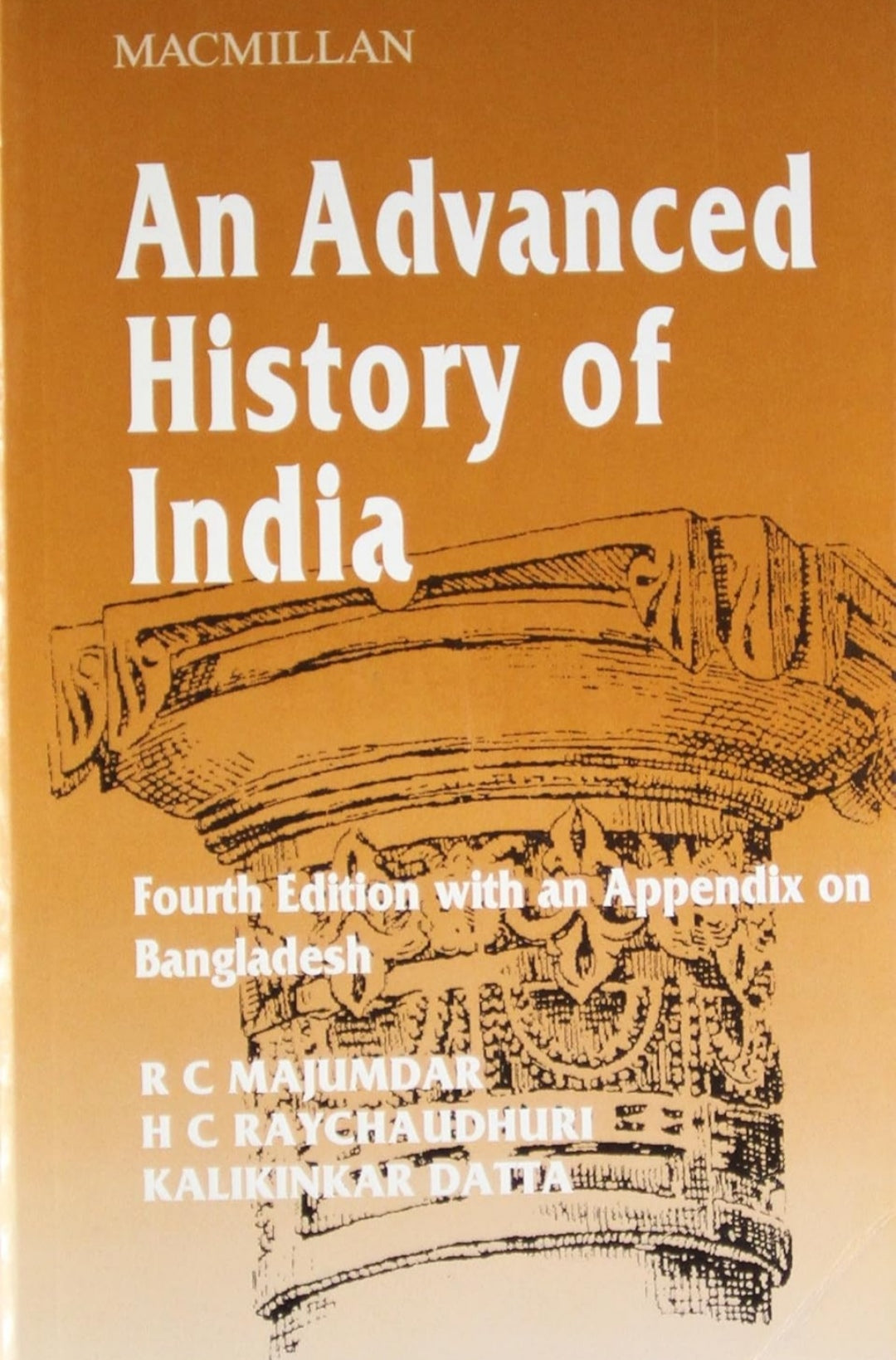 An Advanced History Of India: With An Appendix On Bangladesh