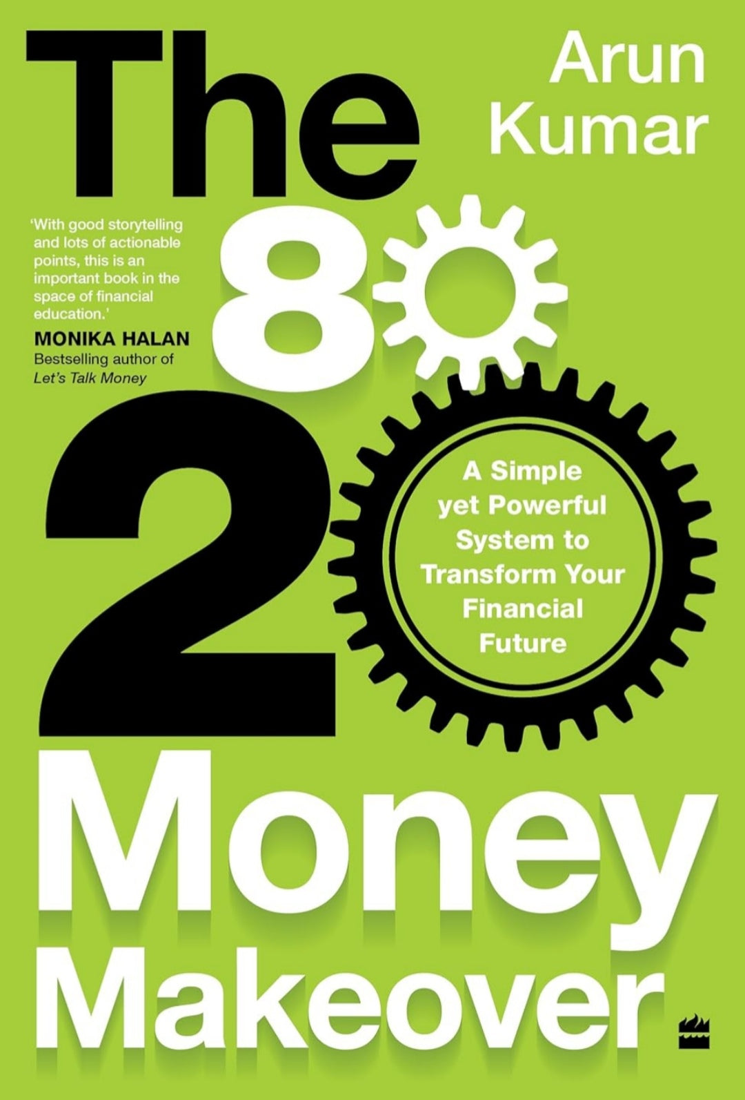 80-20 Money Makeover : A Simple Yet Powerful System to Transform Your Financial Future
