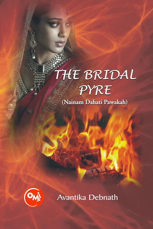 The Bridal Pyre - Nainam Dahati Pavakah