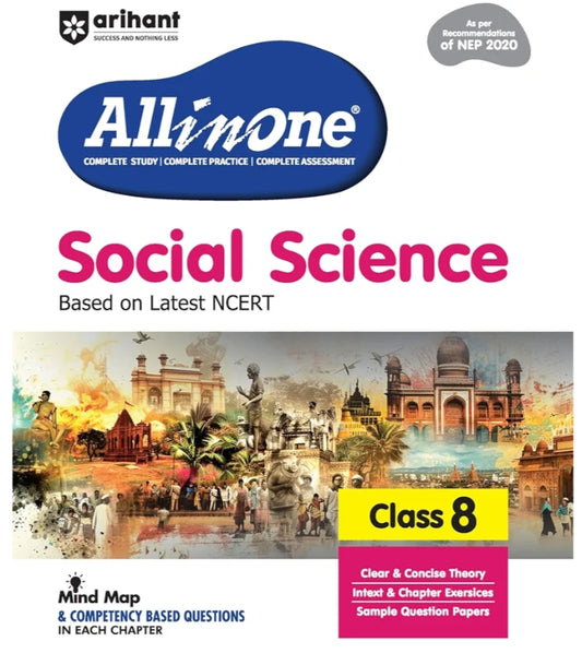 Arihant All in One Social Science for Class 8 | 2025-26 As per Recommendations of NEP 2020 I Based on the latest NCERT | Mind Map in Each Chapter and Competency-Based Questions I Complete Study, Complete Practice, Complete Assessment