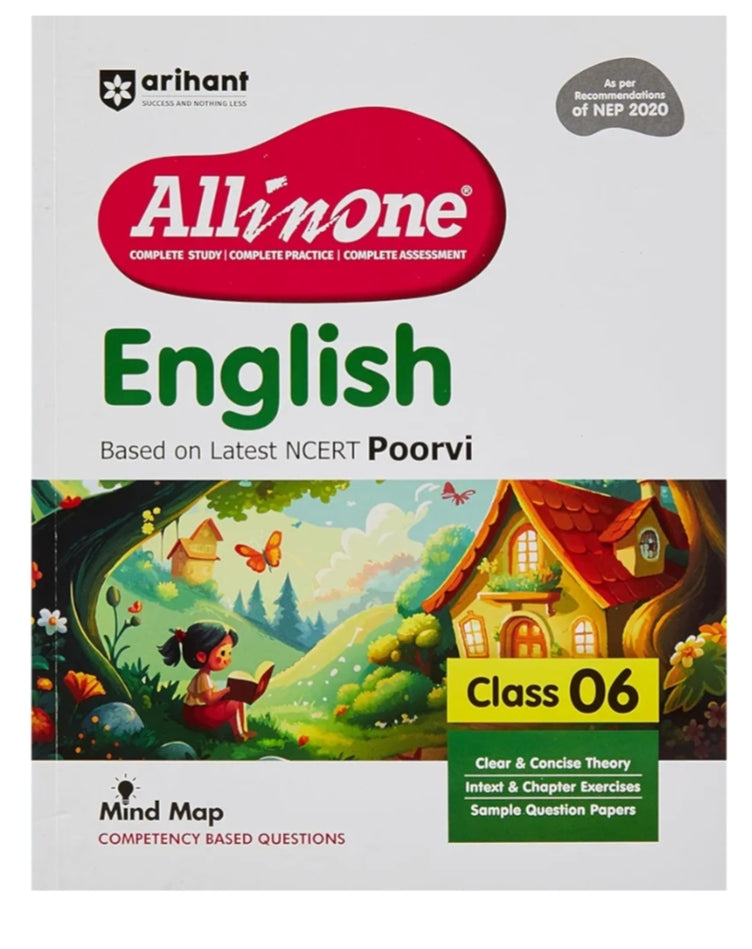 Arihant All in One English for Class 6 |  2025-26 As per Recommendations of NEP 2020 I Based on the latest NCERT Poorvi | Mind Map in Each Chapter and Competency-Based Questions | Complete Study, Complete Practice, Complete Assessment