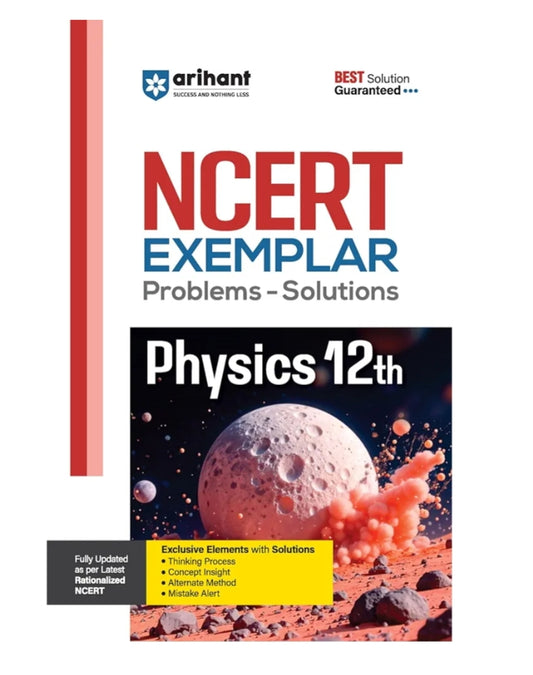 Arihant NCERT Exemplar Problems-Solutions for Physics 12th | Fully updated as per the latest rationalized NCERT