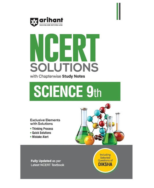 Arihant NCERT Solutions for Class 9th Science with Chapterwise Study Notes | including Selected Questions of  | Fully updated as per latest NCERT Textbook