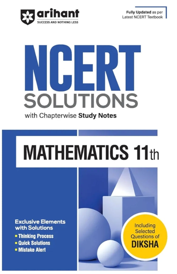 Atihant NCERT Solutions for Class 11th Mathematics with Chapterwise Study Notes | including Selected Questions of DIKSHA App | Fully updated as per latest NCERT Textbook