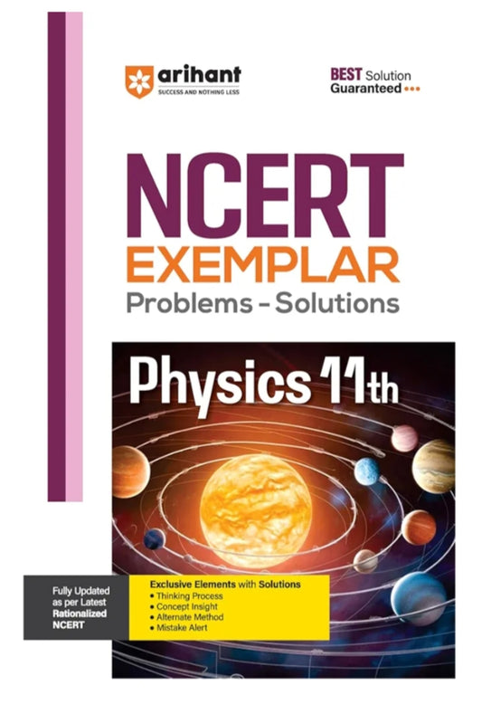 Arihant NCERT Exemplar Problems-Solutions for Physics 11th | Fully updated as per the latest rationalized NCERT