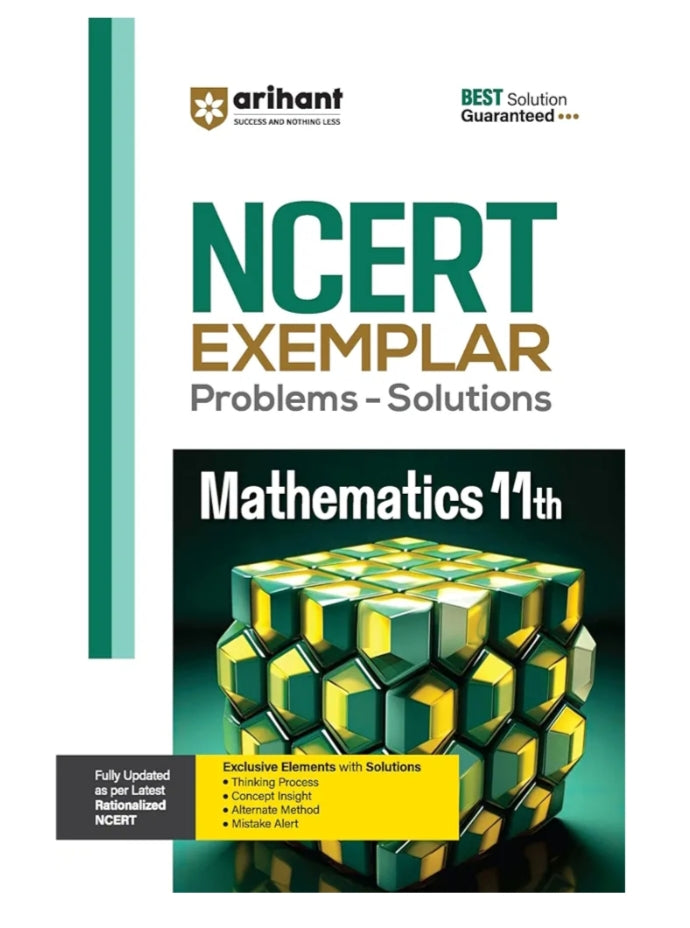 Arihant NCERT Exemplar Problems-Solutions for Mathematics 11th | Fully updated as per the latest rationalized NCERT