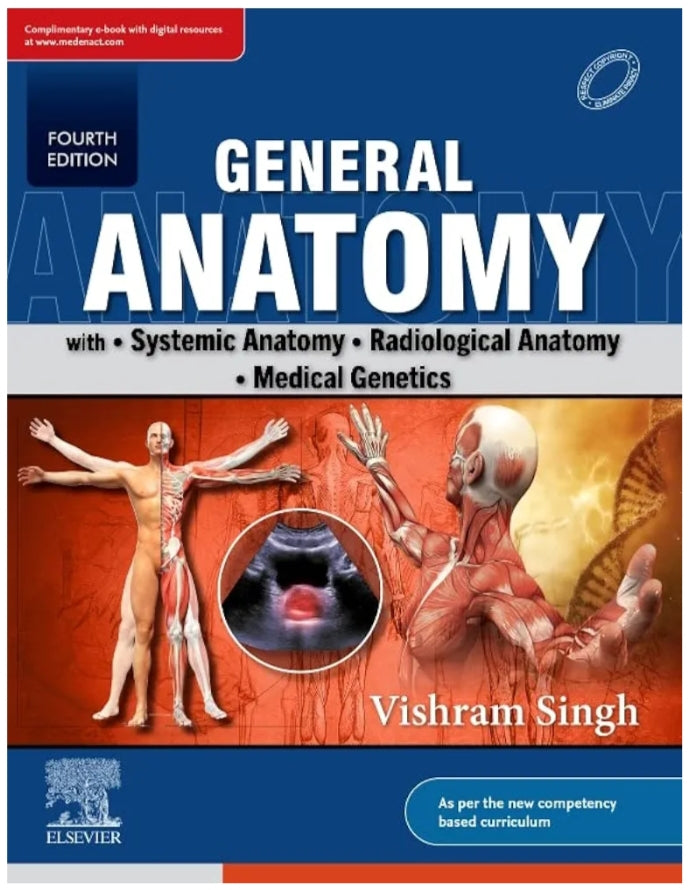 GENERAL ANATOMY WITH SYSTEMIC ANATOMY RADIOLOGICAL ANATOMY MEDICAL GENETICS WITH ACCESS CODE 4ED (PB 2023)