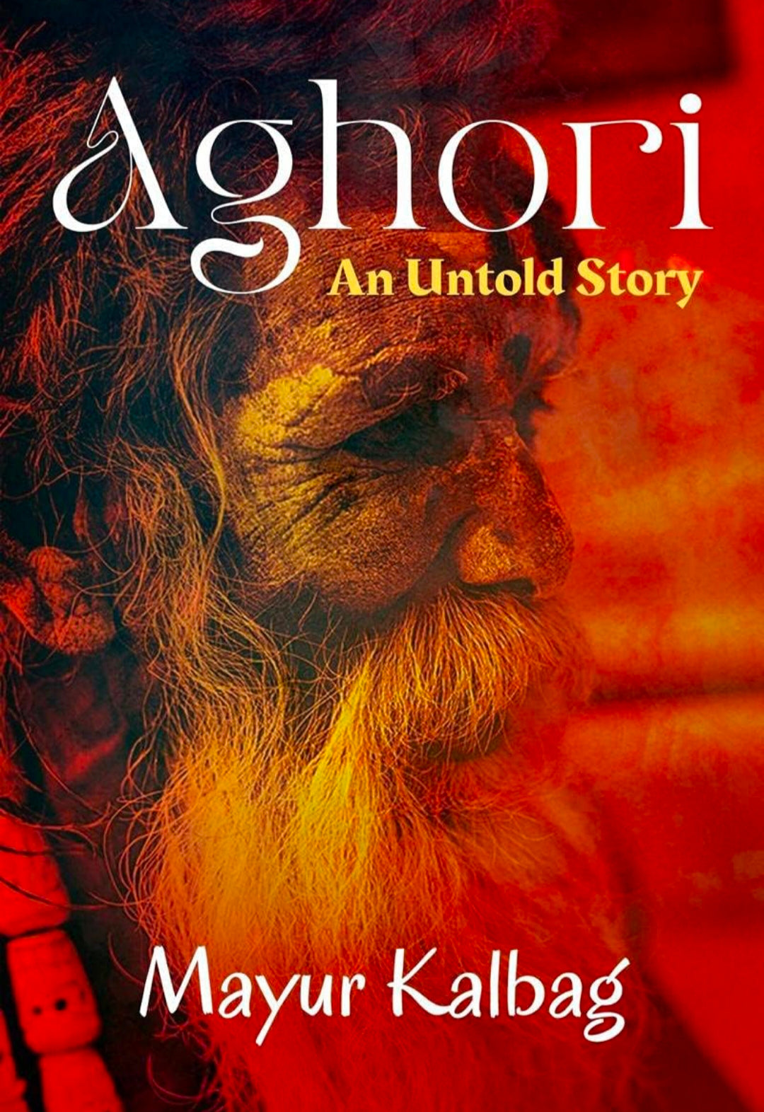 Aghori- An Untold Story