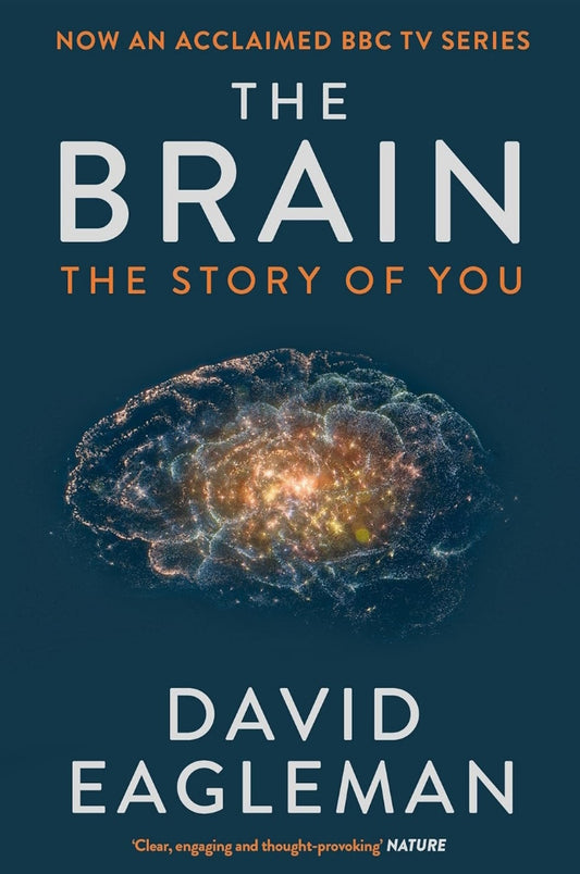 The Brain The story of you