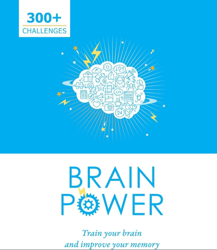 Brain Power: Train Your Brain and Improve Your Memory