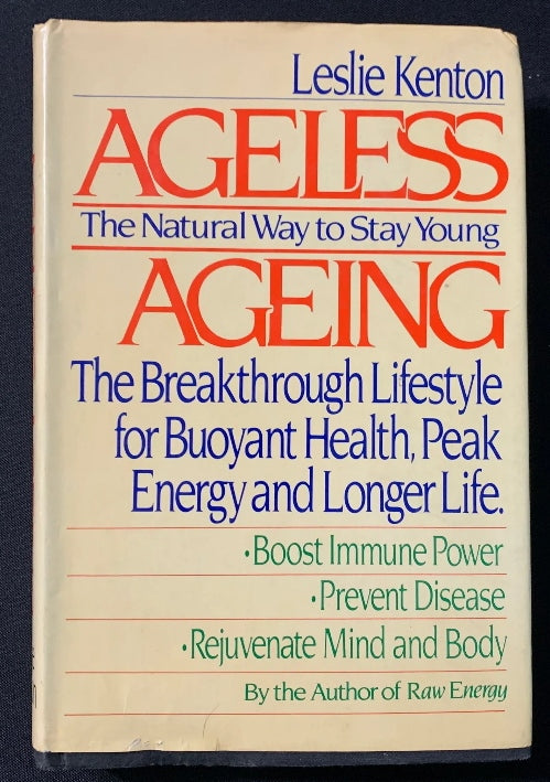 Ageless Aging: The Natural Way to Stay Young