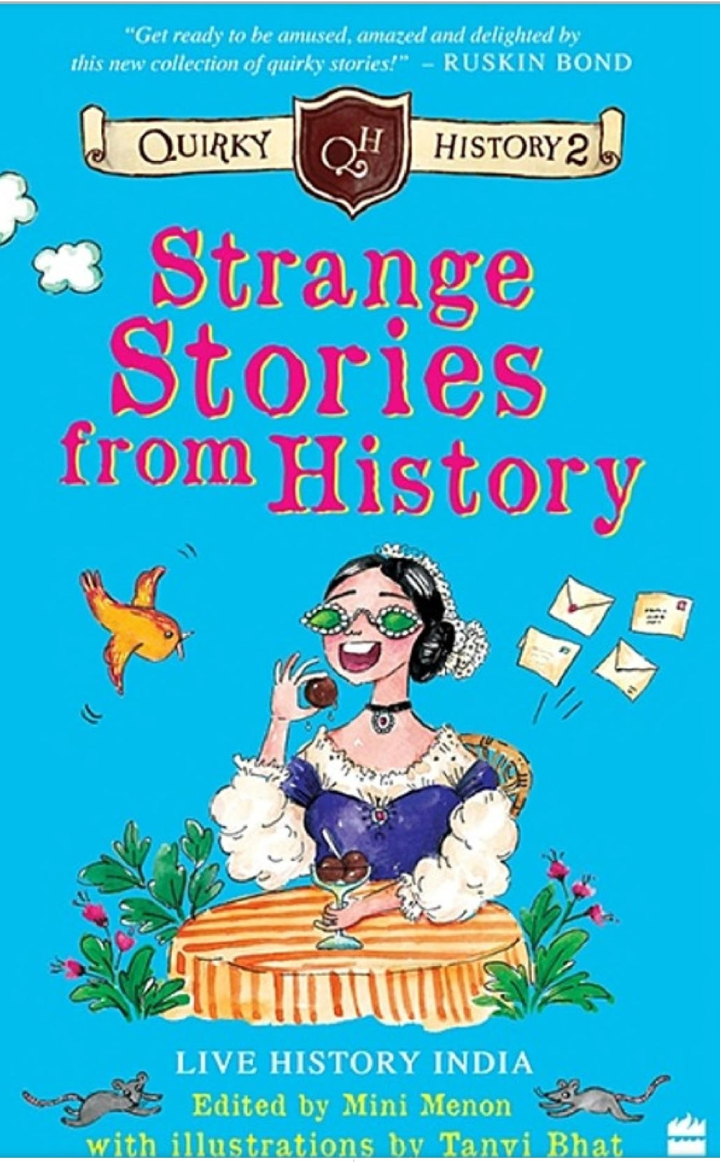Quirky History 2: Strange Stories From History