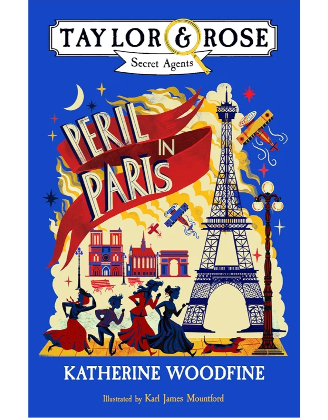 Katherine Woodfine
Peril in Paris (Taylor and Rose Secret Agents)