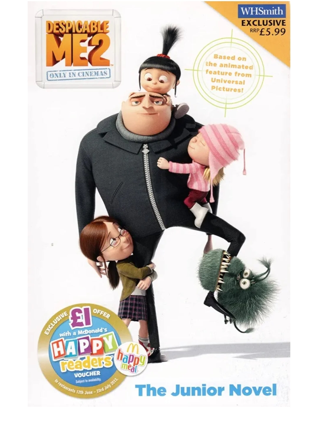 Cinco Paul and Ken Daurio
Despicable ME2 The Junior Novel