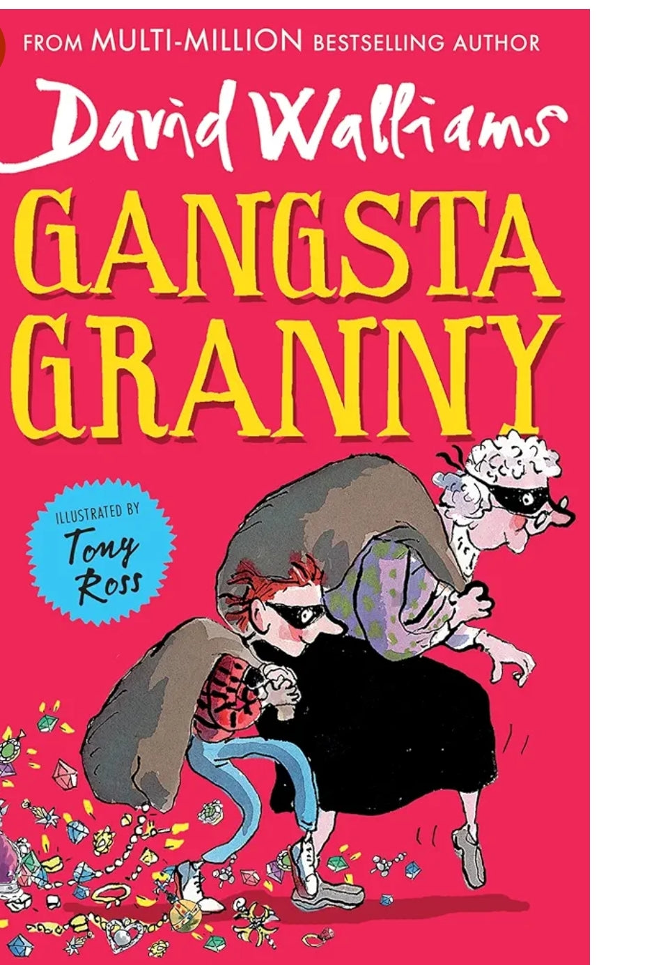 Gangsta Granny: of David Walliams’ Bestselling Children’s