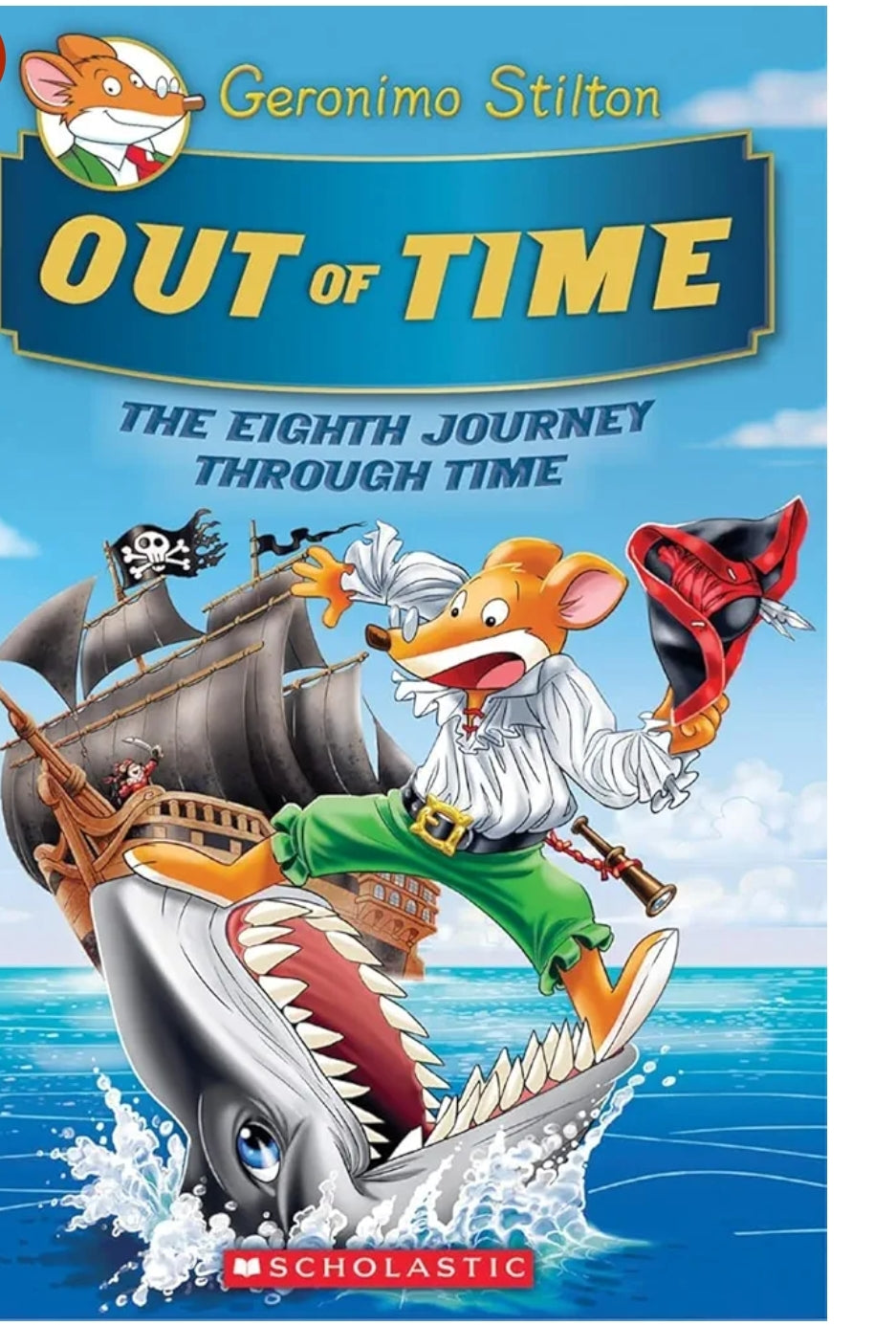 Geronimo Stilton Journey Through Time #8: Out of Time