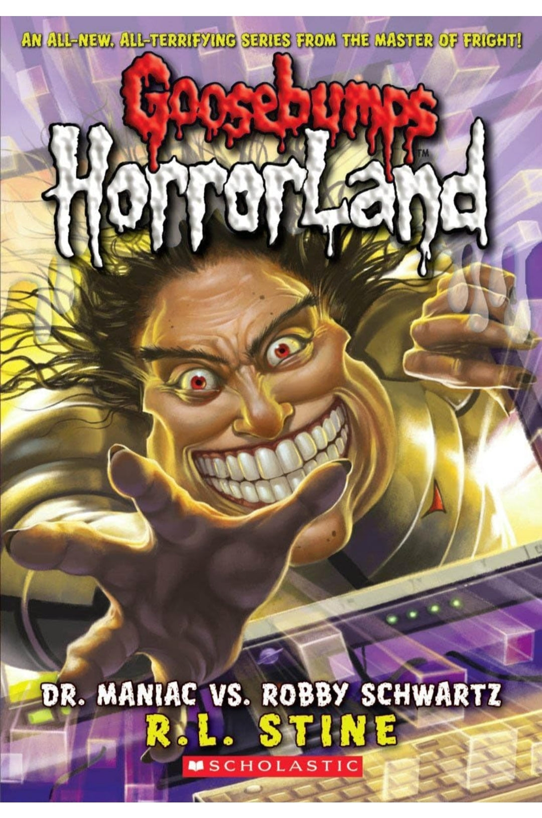 R.L. Stine
GB HORRORLAND#05 DR MANIAC VS. ROBBY SCHWARTZ