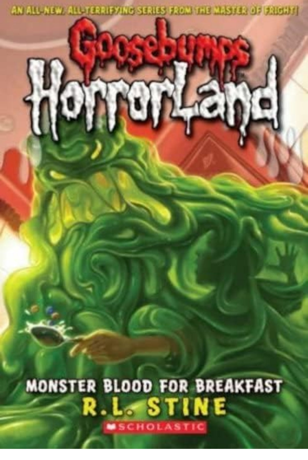 R. L. Stine
Monster Blood for Breakfast!