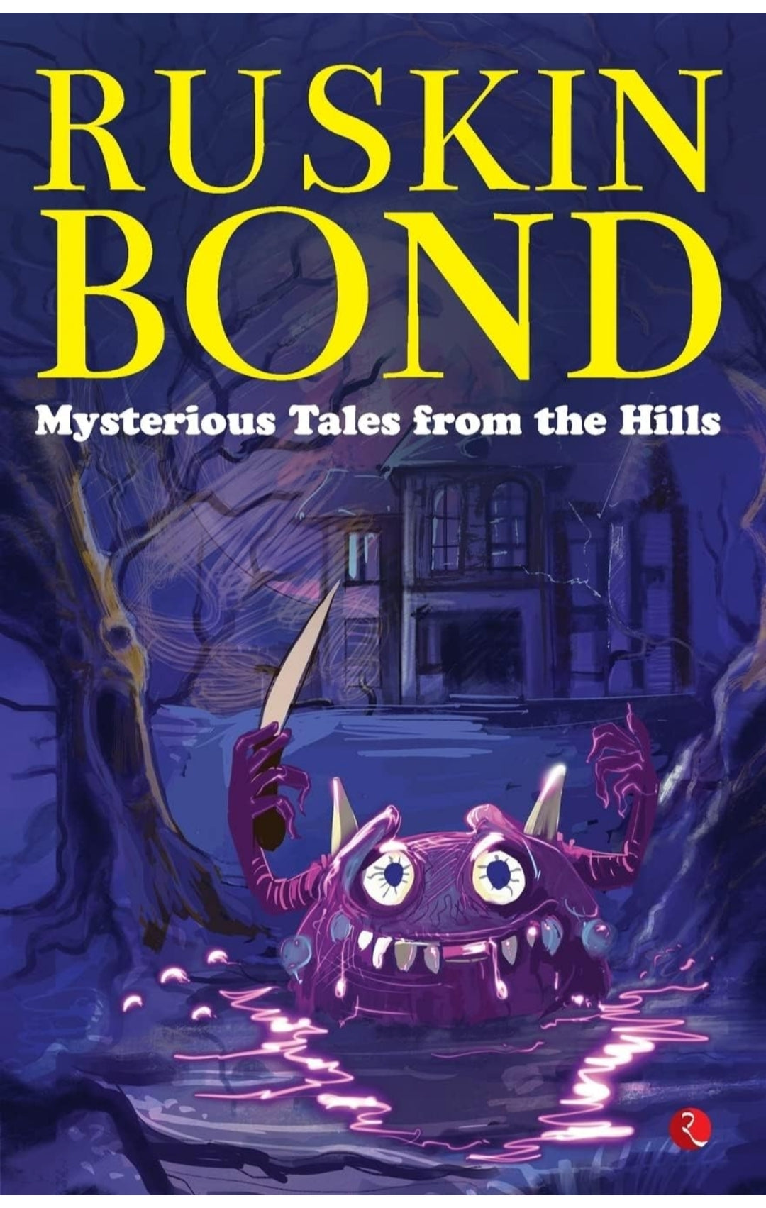Ruskin Bond
MYSTERIOUS TALES FROM THE HILLS (PB